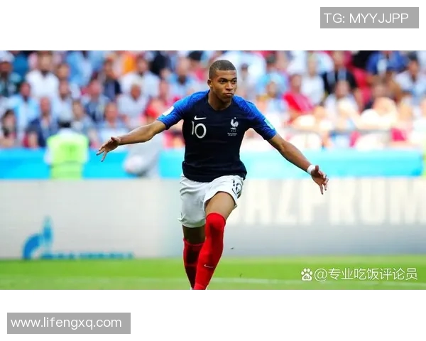 姆巴佩领衔法国队奋战世界杯展现超凡实力与团队精神